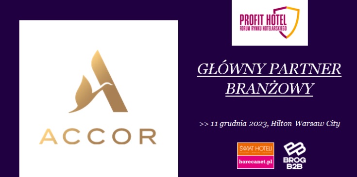 Accor Głównym Partnerem Branżowym XVII Forum Profit Hotel® 2023