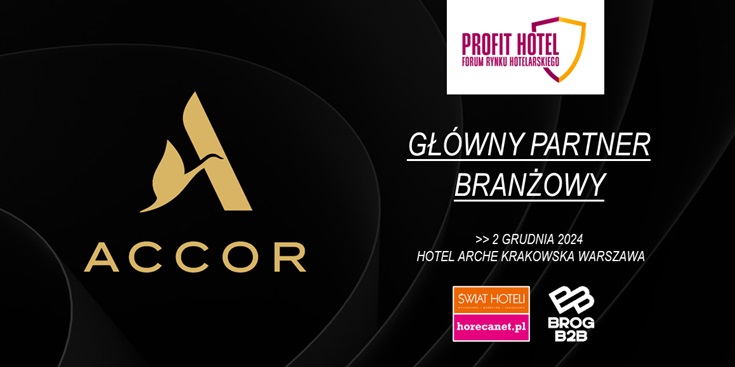 Accor Głównym Partnerem Branżowym XVIII Forum Profit Hotel® 2024