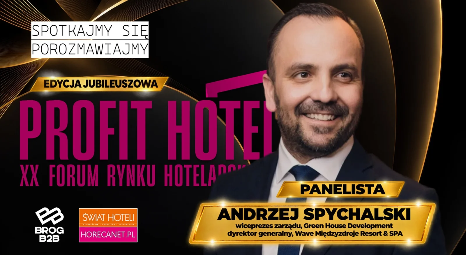 Andrzej Spychalski Forum Profit Hotel