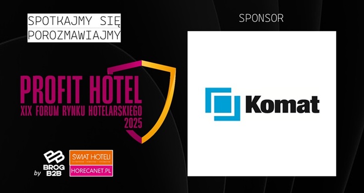 Komat Sponsorem XIX Forum Profit Hotel® 2025