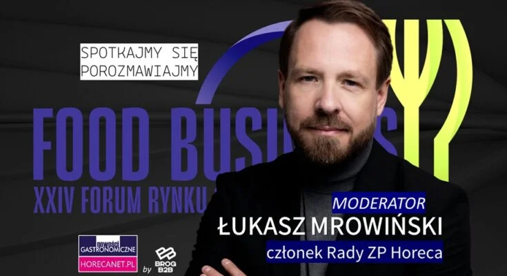 Łukasz-Mrowiński-FOOD-BUSINESS-FORUM-2026-Horecanet