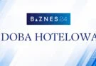 Telewizja BIZNES24 uruchomiła nowy format „Doba hotelowa”